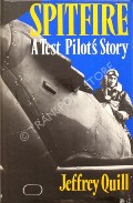 Book cover of Spitfire - A Test Pilot's Story by QUILL, Jeffrey 